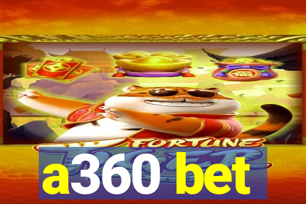 a360 bet